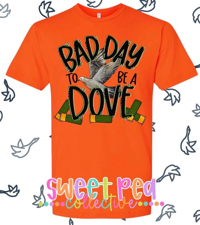 BAD DAY TO BE A DOVE