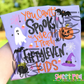 YOU CANT SPOOK ME