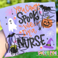 YOU CANT SPOOK ME