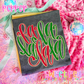 FA LA LA LA LA (RED/GREEN)